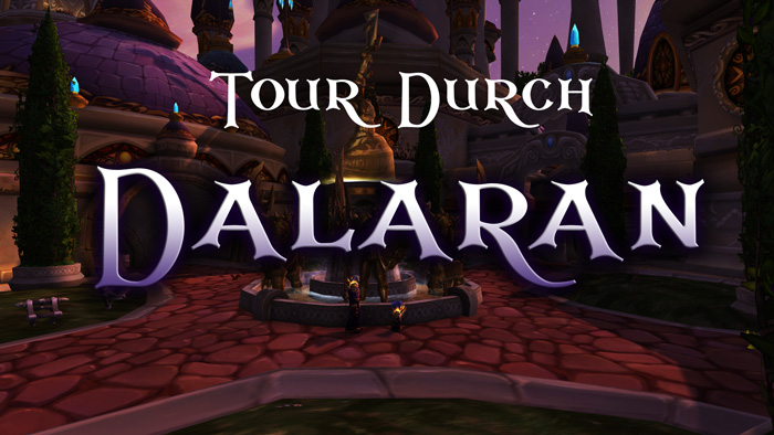 Tour durch Dalaran WotLK Classic WoW